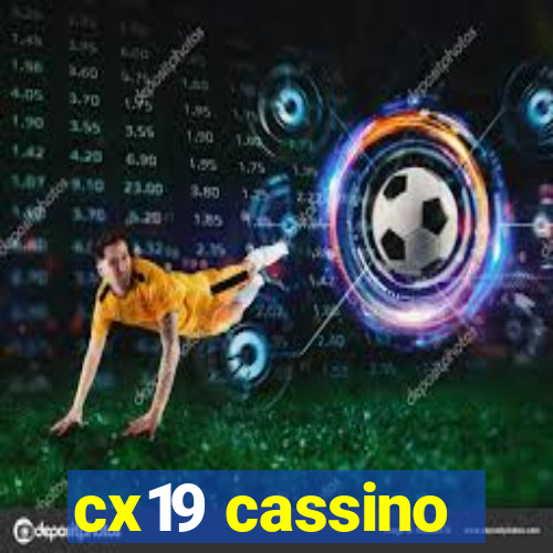 cx19 cassino